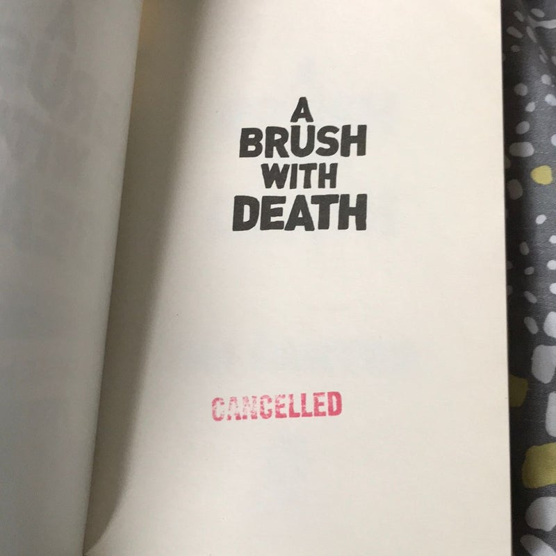 A Brush with Death