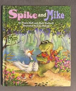 Spike and Mike