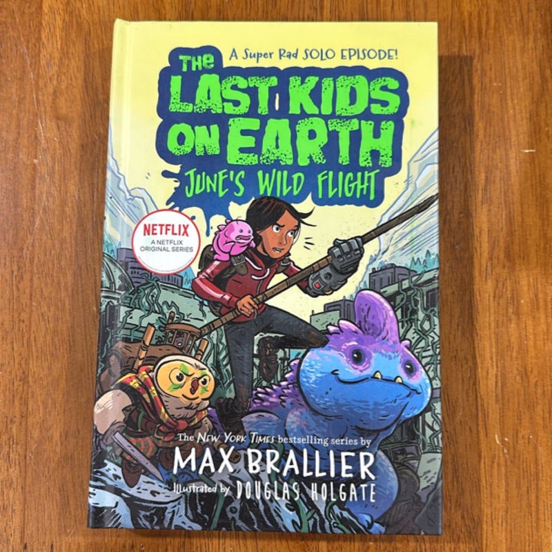The Last Kids on Earth: June's Wild Flight