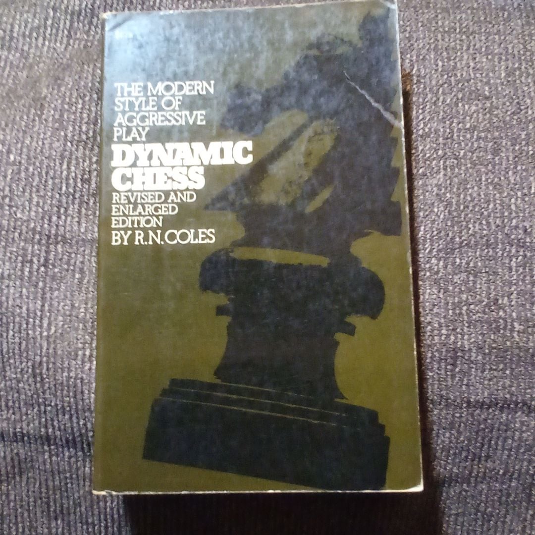 Dynamic chess by R. N. Coles, Paperback | Pangobooks