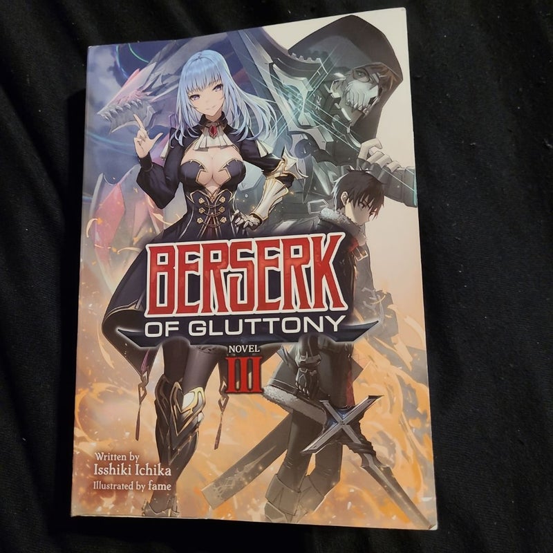 Berserk of Gluttony (Light Novel) Vol. 3