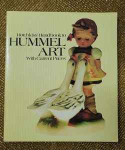 Hotchkiss' Handbook to Hummel Art