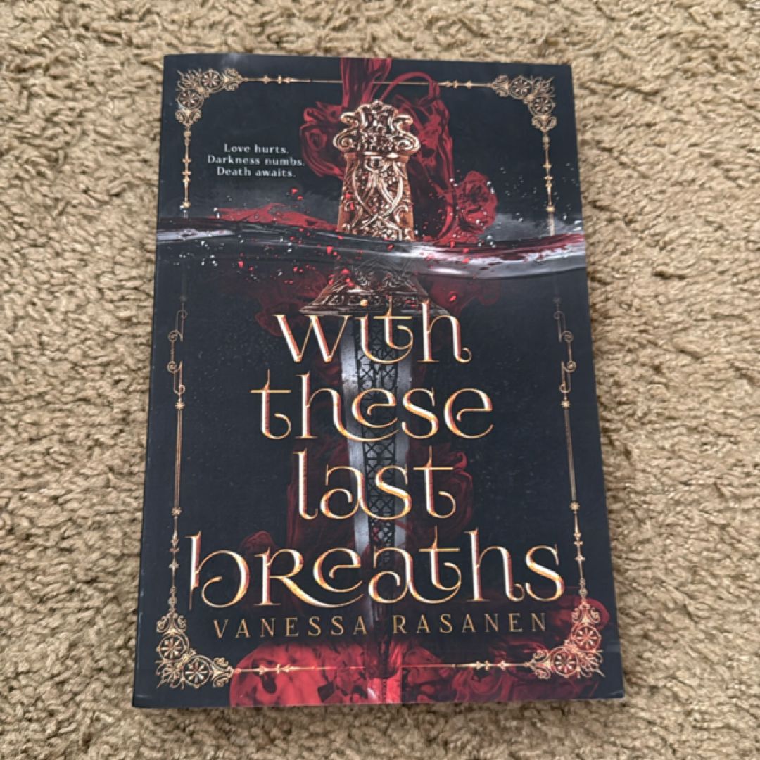 With These Last Breaths