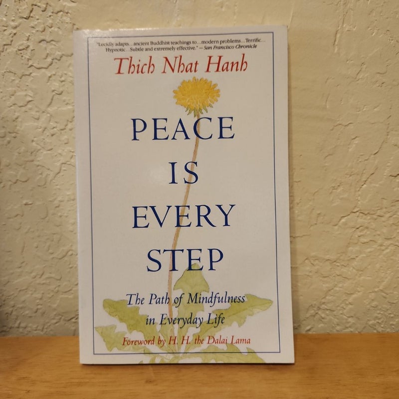 Peace Is Every Step