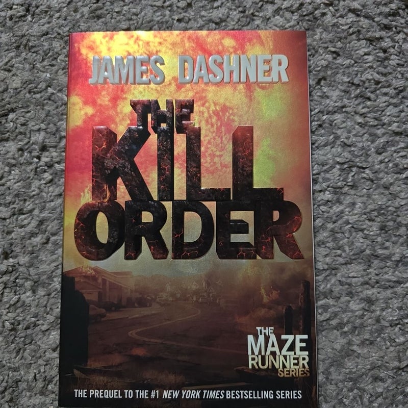 The Kill Order (Maze Runner, Book Four; Origin)