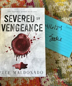 Severed by Vengeance Probably Smut Edition 