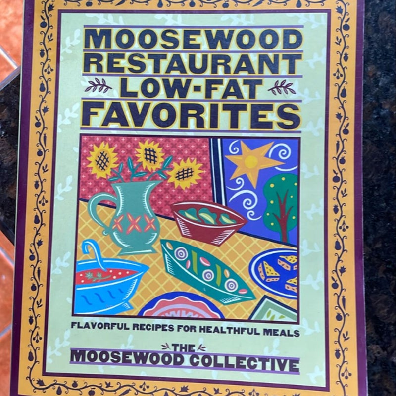 Moosewood Restaurant Low-Fat Favorites