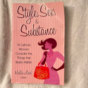 Style, Sex, and Substance