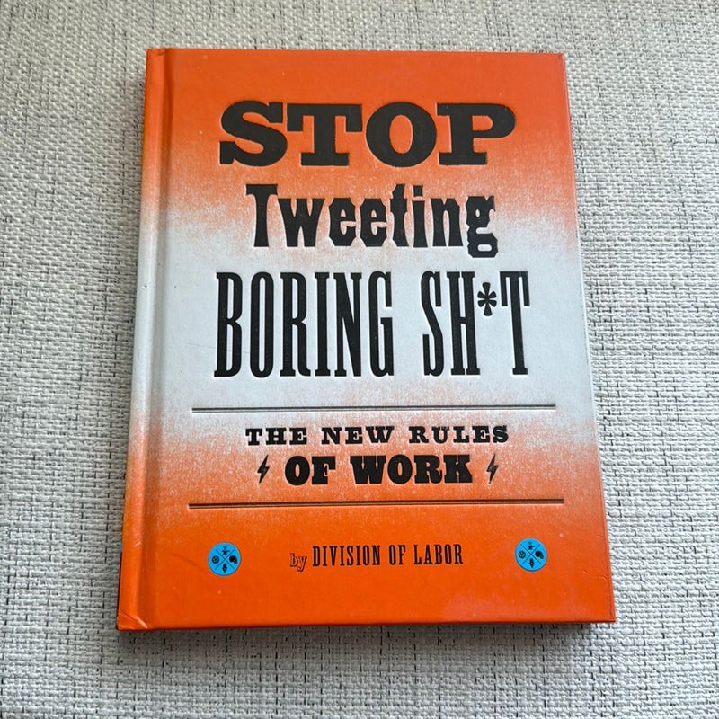 Stop Tweeting Boring Sh*t