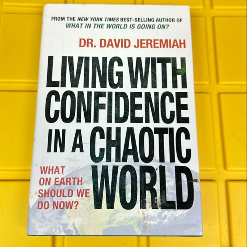 Living with Confidence in a Chaotic World
