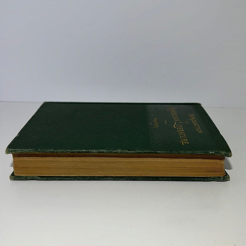 Introduction To American Literature ( ANTIQUE  1897) 