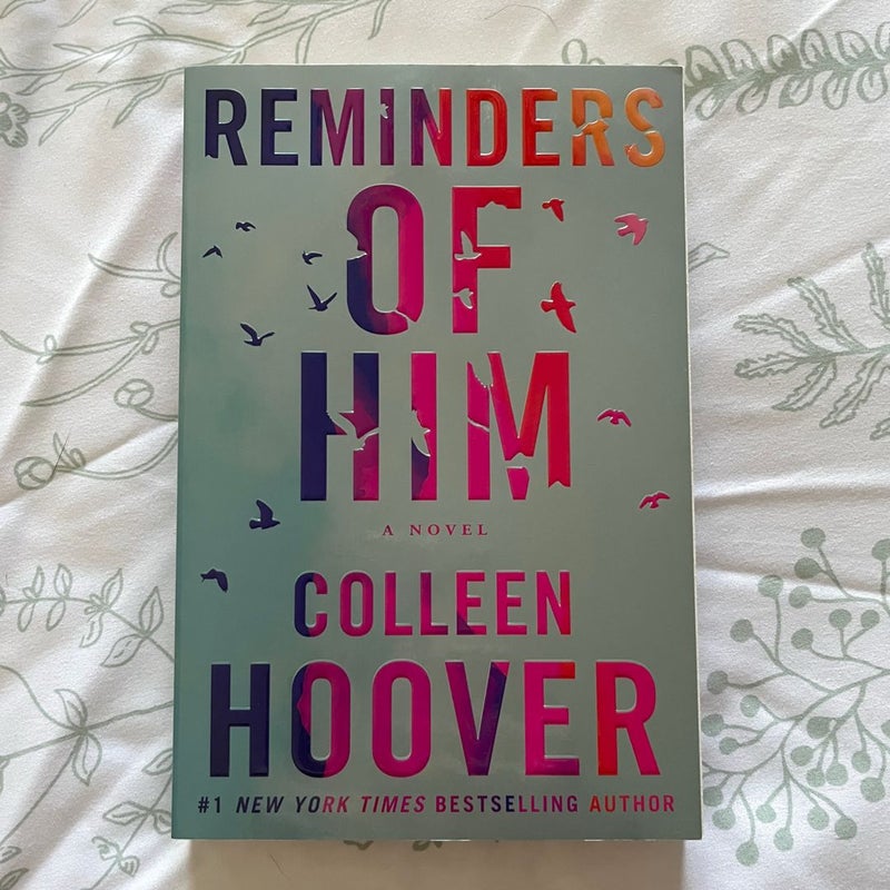 Reminders of Him