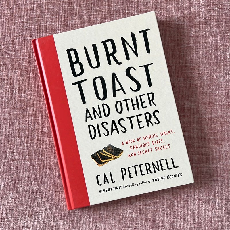 Burnt Toast and Other Disasters