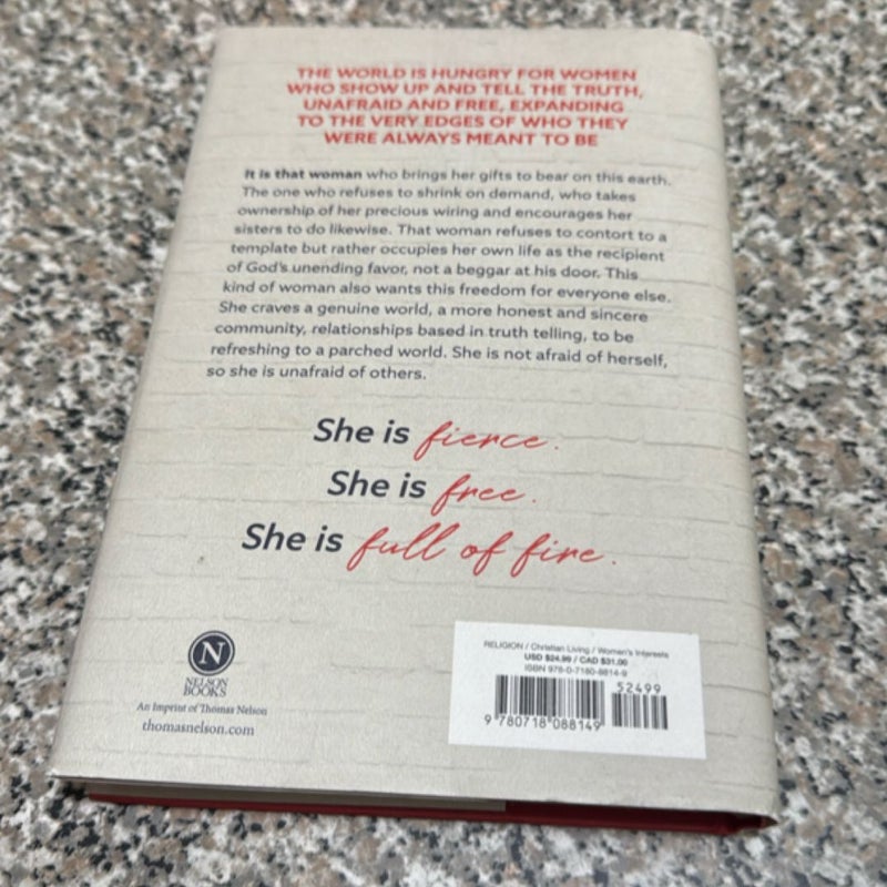 Fierce, Free, and Full of Fire: the Guide to Being Glorious You