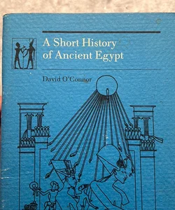A Short History of Ancient Egypt 