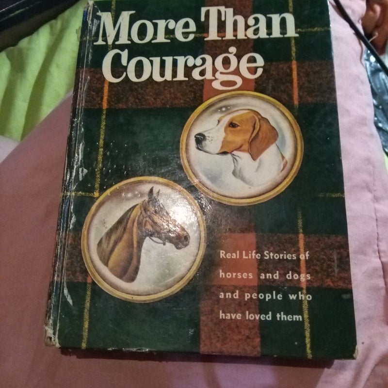 More than courage