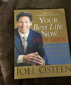 Your Best Life Now Study Guide