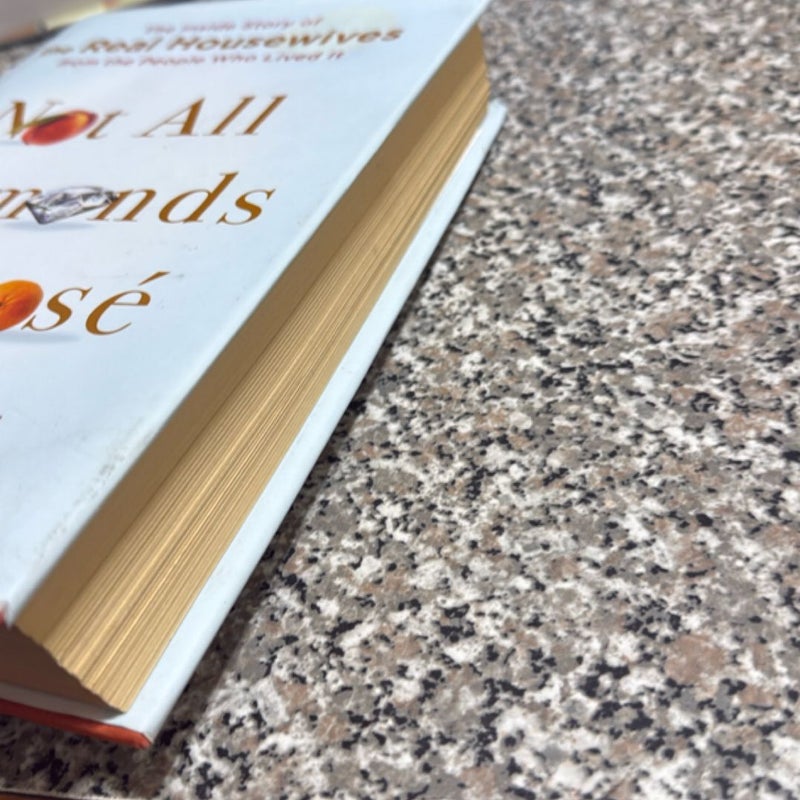 Not All Diamonds and Rosé First Edition