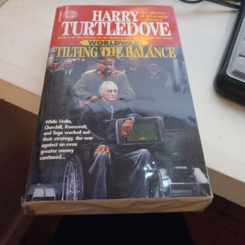 Tilting the Balance (Worldwar, Book Two)
