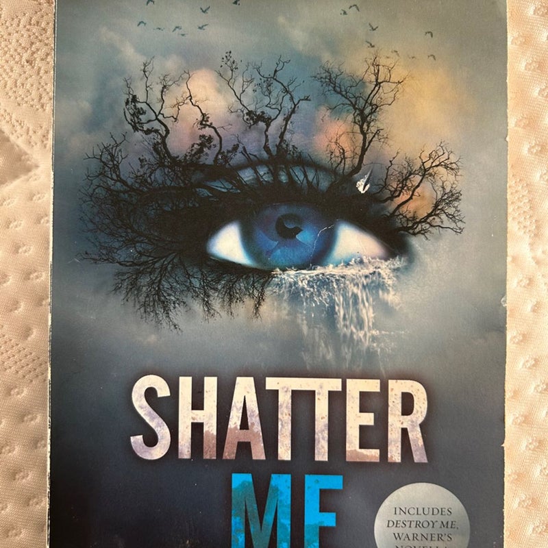 Shatter Me