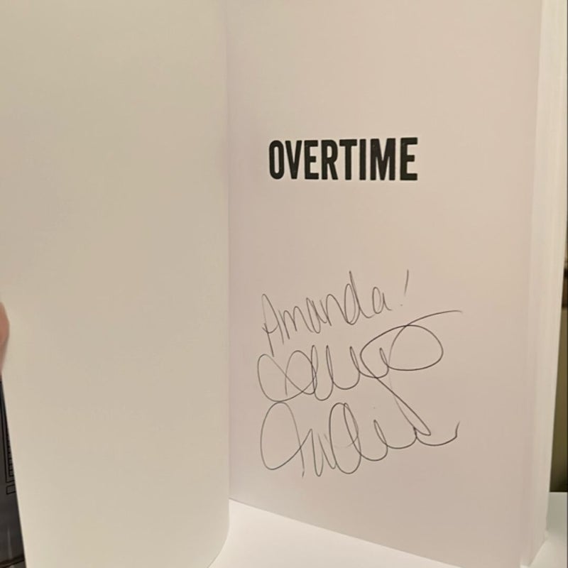 Overtime *signed*