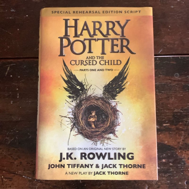 Harry Potter and the Cursed Child Parts One and Two (Special Rehearsal Edition Script)