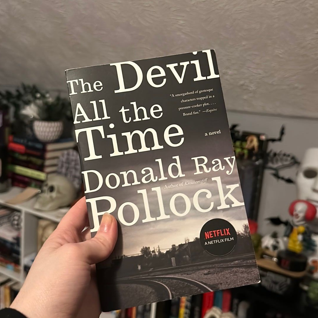 The Devil All the Time: 9780307744869: Pollock  