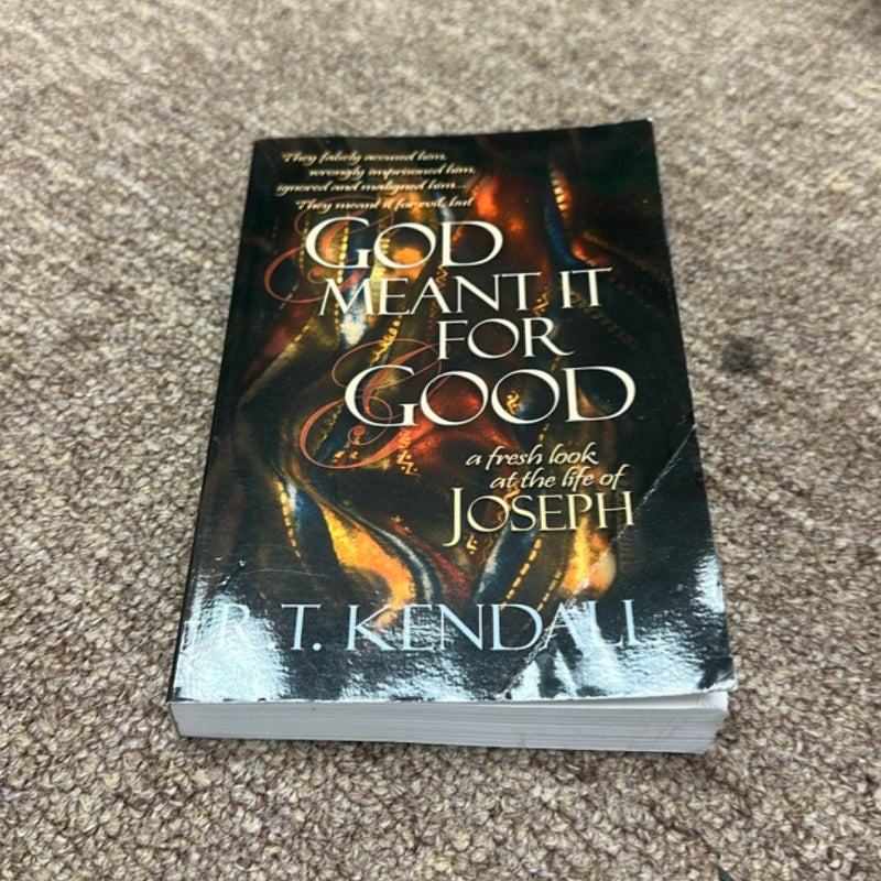 God Meant it for Good