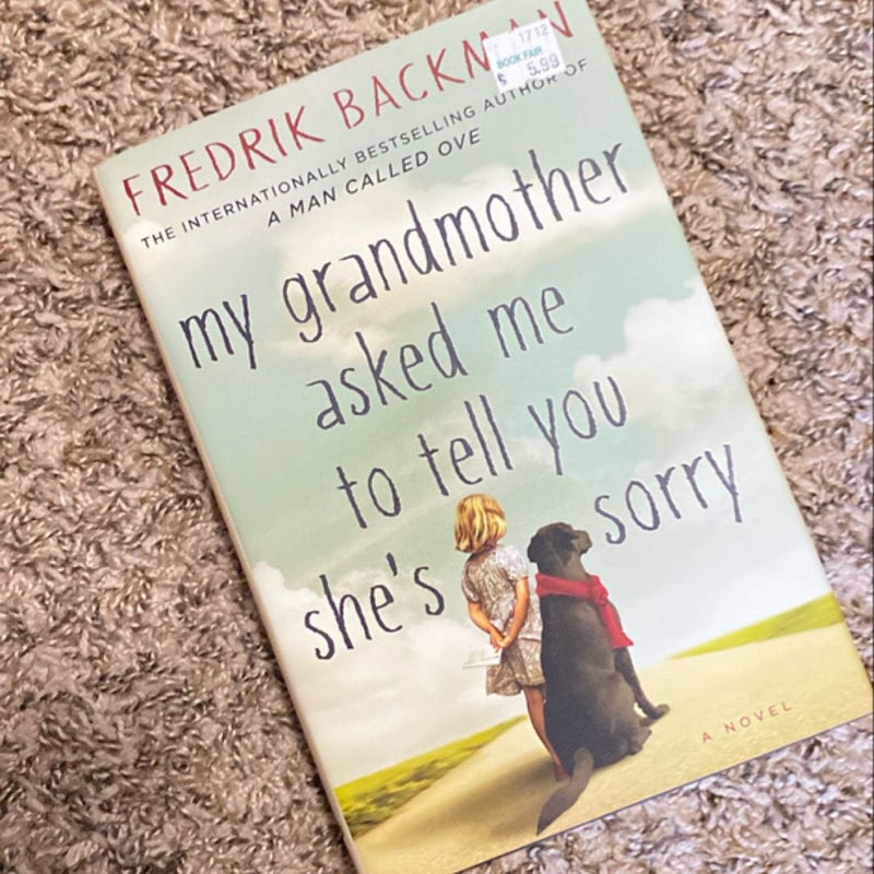 My Grandmother Asked Me to Tell You She's Sorry