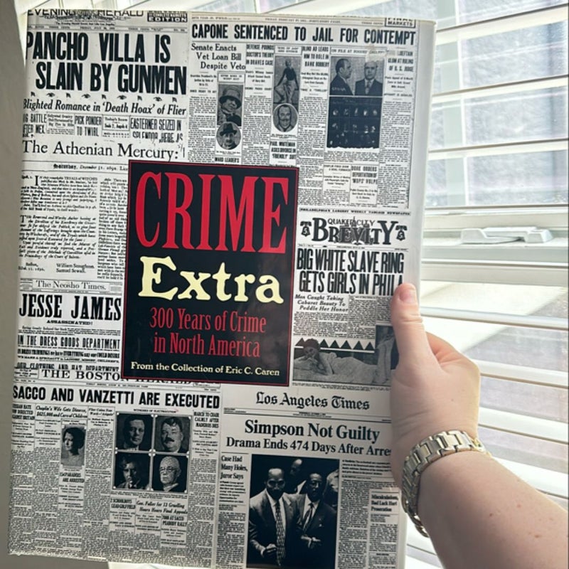 Crime Extra 300 Years of Crime in North America