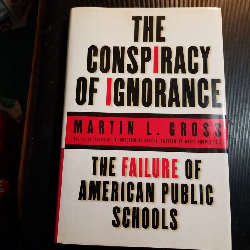 The Conspiracy of Ignorance