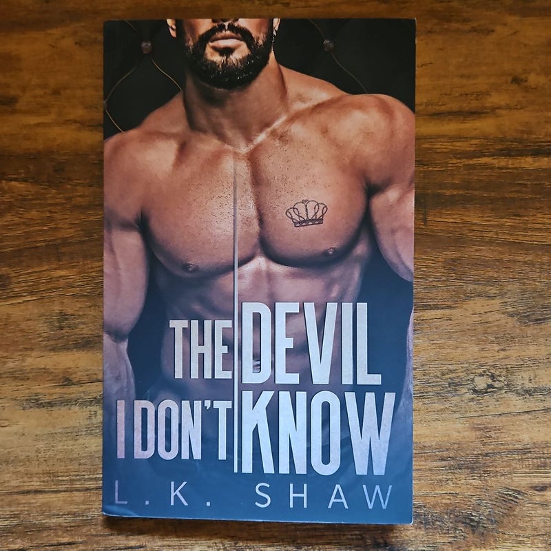 The Devil I Don't Know: an Arranged Marriage Mafia Romance