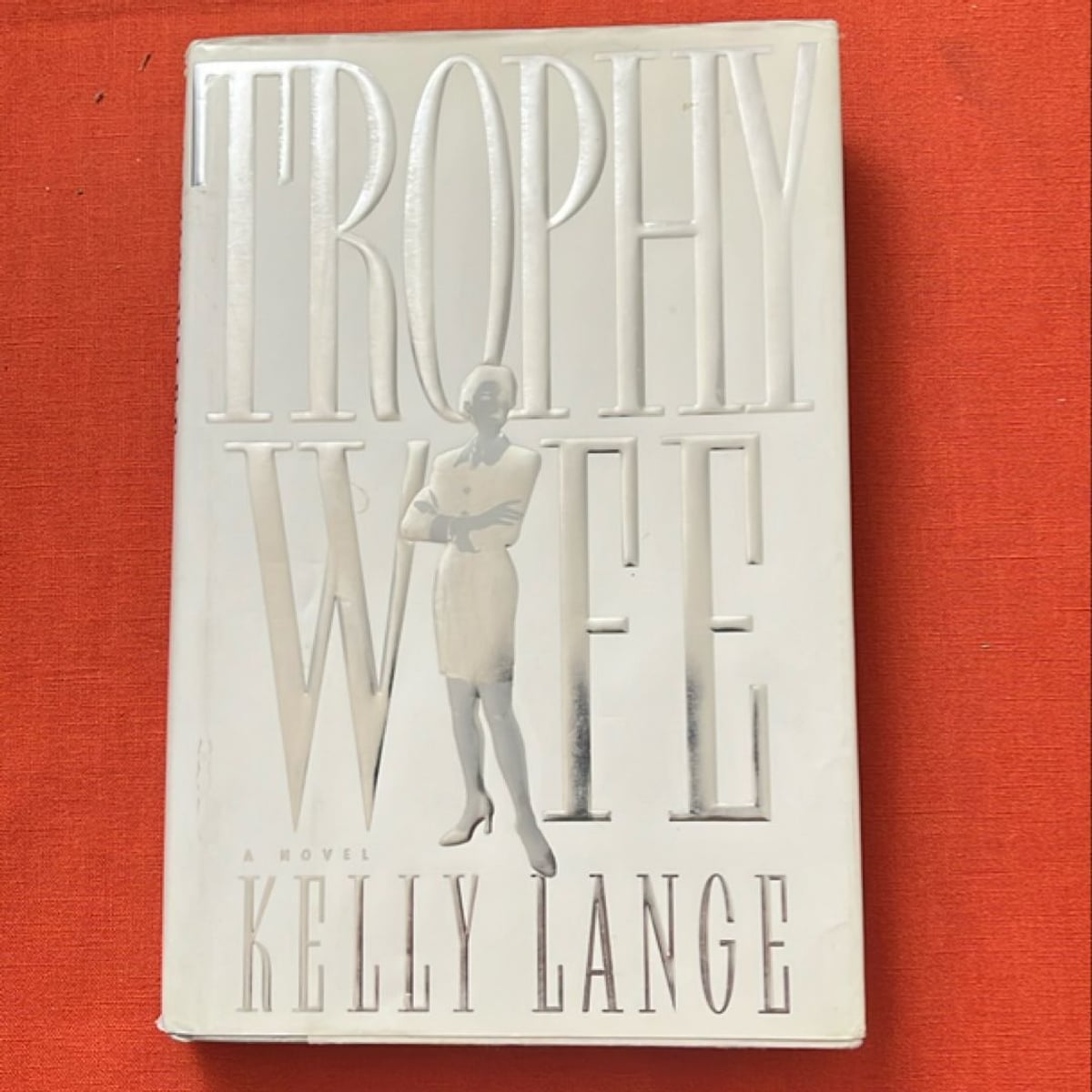 The Trophy Wife by Kelly Lange