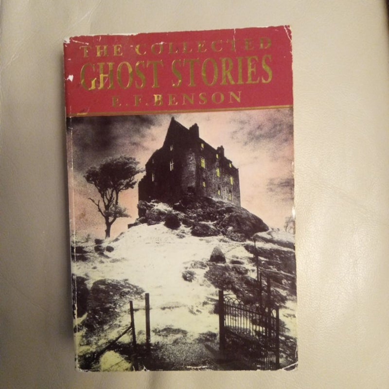 The Collected Ghost Stories of E. F. Benson