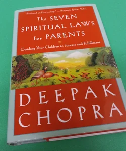 The Seven Spiritual Laws for Parents