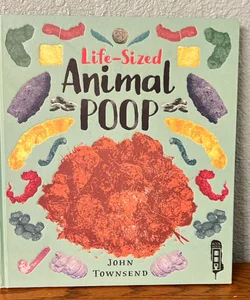 Life-Sized Animal Poop