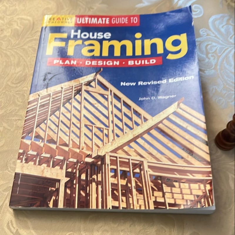 Ultimate Guide to House Framing