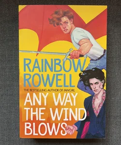 Any Way the Wind Blows: a Simon Snow Novel 3