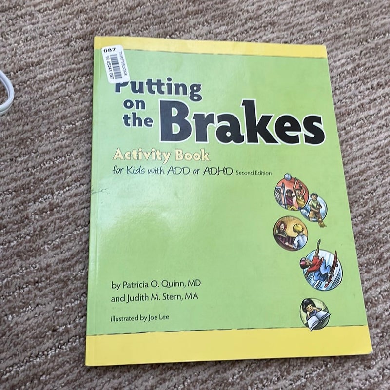Putting on the Brakes Activity Book for Kids with ADD or ADHD