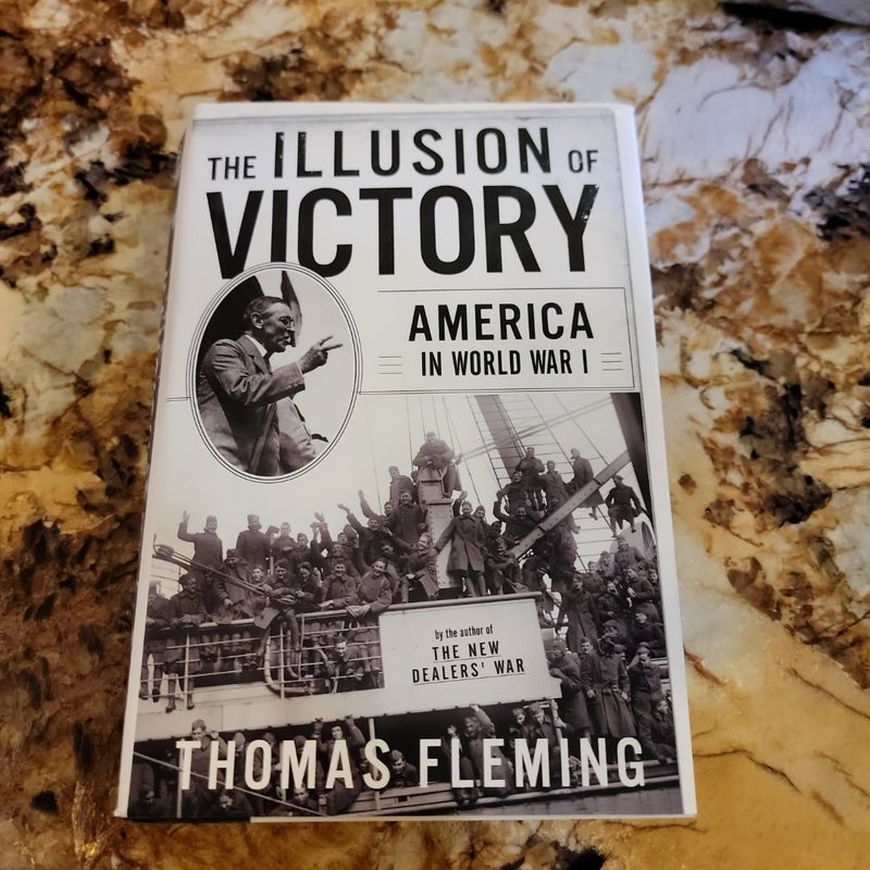 The Illusion of Victory - Americans in World War I