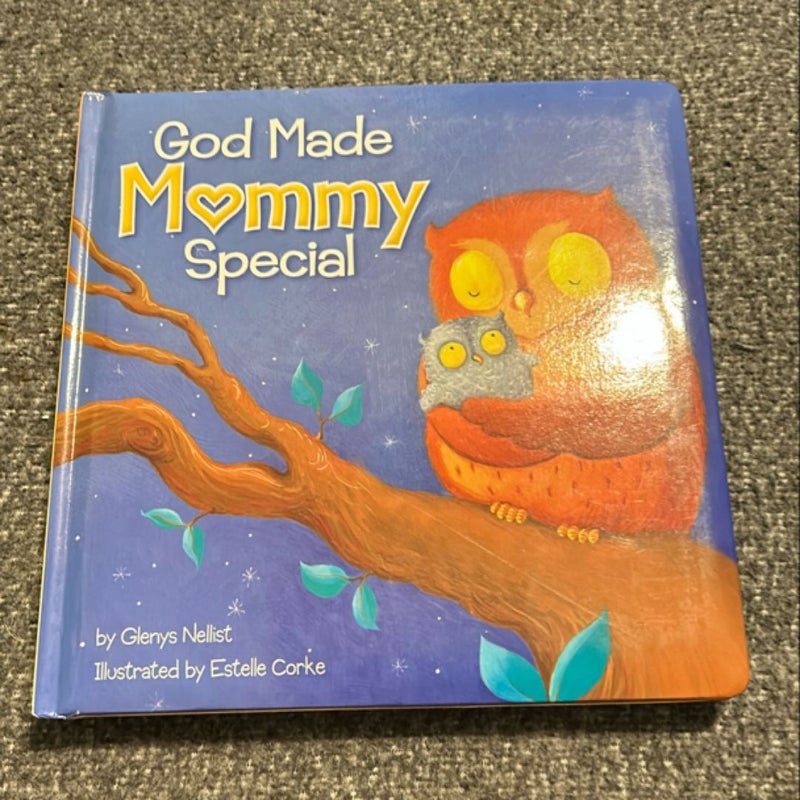 God Made Mommy Special