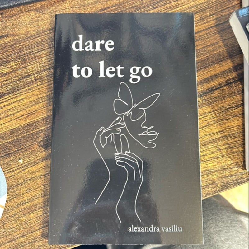 Dare to Let Go