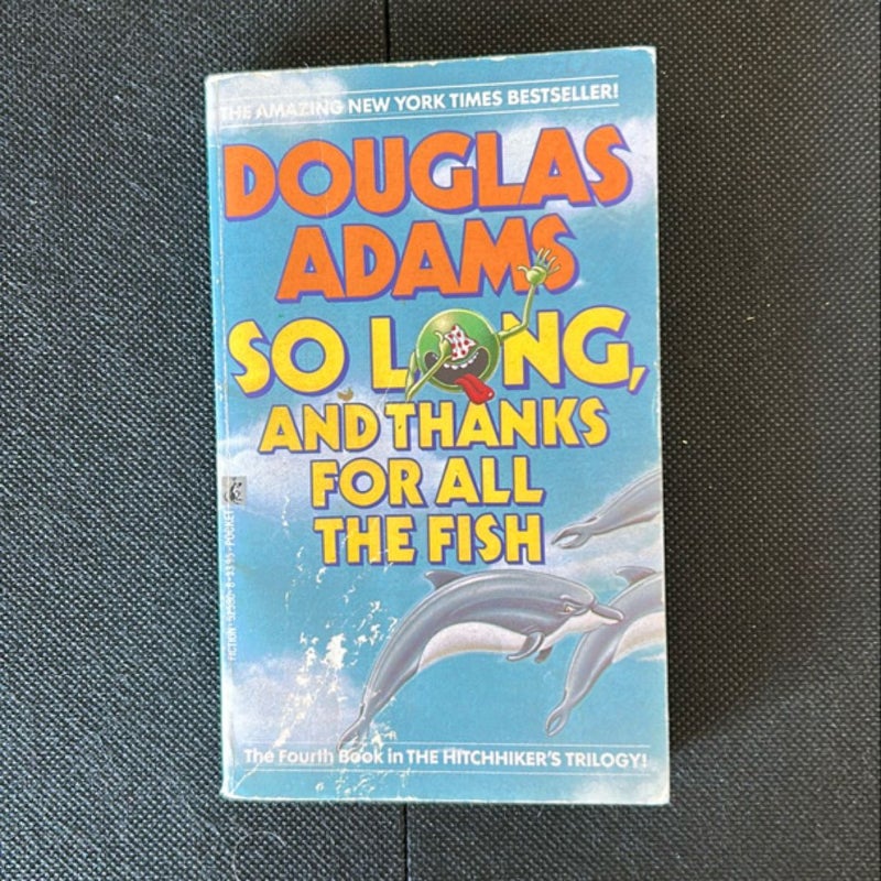 So long and thanks for all the fish