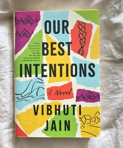 Our Best Intentions