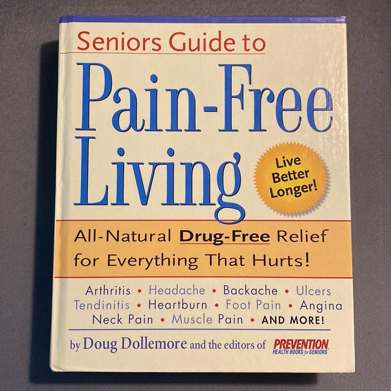 The Senior's Guide to Pain-Free Living