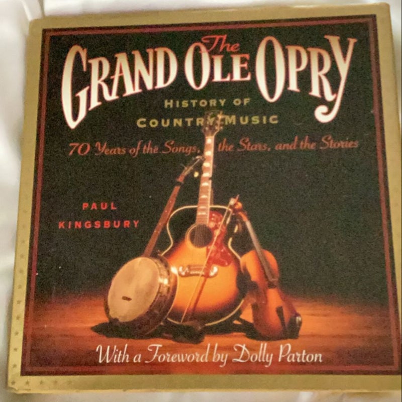 The Grand Ole Opry History of Country Music