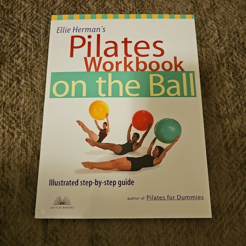 Ellie Herman's Pilates Workbook on the Ball