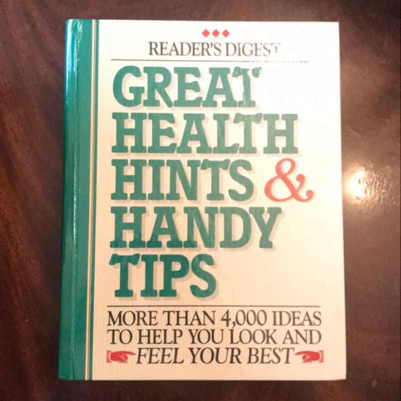 Great Health Hints and Handy Tips