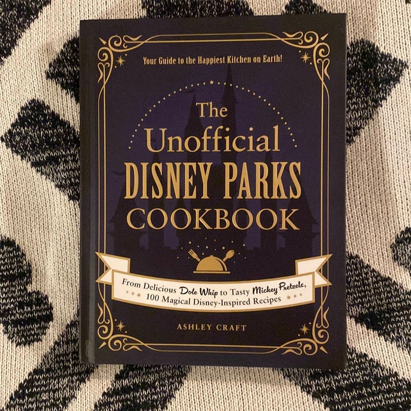 The Unofficial Disney Parks Cookbook