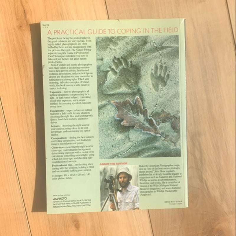 The Nature Photographer's Complete Guide to Professional Field ...